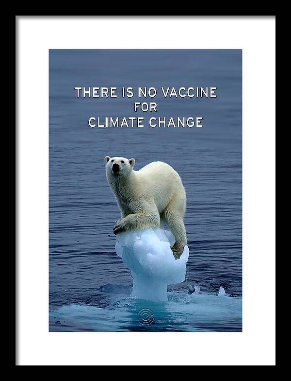 No Vaccine for Climate Change 1 - Framed Print