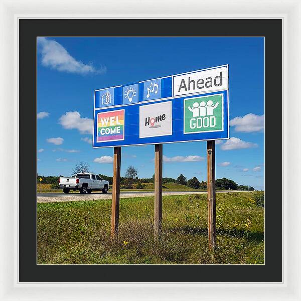 Welcome Home Good People - Framed Print