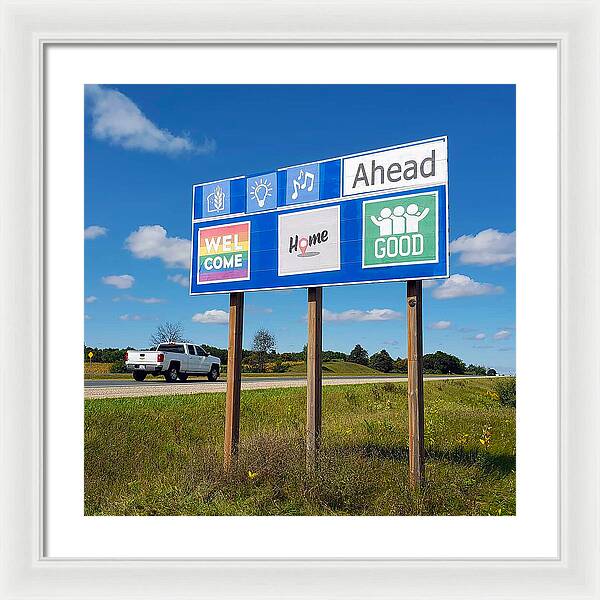 Welcome Home Good People - Framed Print